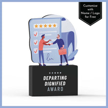 Load image into Gallery viewer, Departing Dignified Award