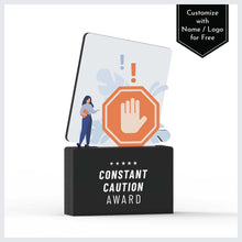 Load image into Gallery viewer, Constant Caution Award