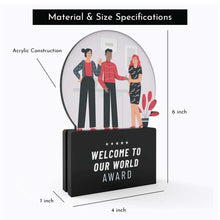 Load image into Gallery viewer, Welcome to Our World Award