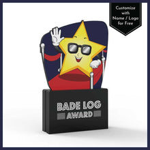 Load image into Gallery viewer, Bade Log Award