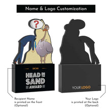 Load image into Gallery viewer, Head In The Sand Award