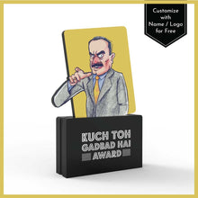 Load image into Gallery viewer, Kuch Toh Gadbad Hai Award
