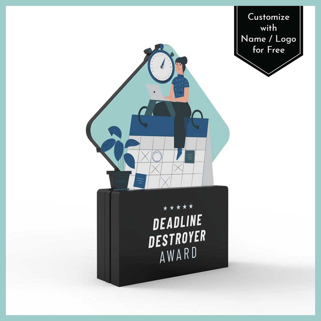 Deadline Destroyer Award