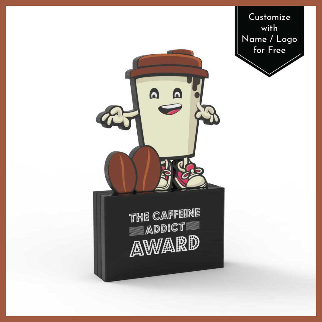 The Caffeine Addict Award