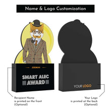 Load image into Gallery viewer, Smart Alec Award
