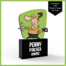 Load image into Gallery viewer, Penny Pincher Award
