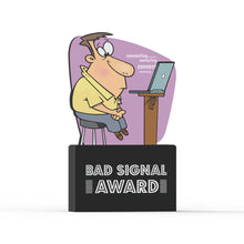 Load image into Gallery viewer, Bad Signal Award
