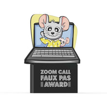 Load image into Gallery viewer, Zoom call faux pas Award
