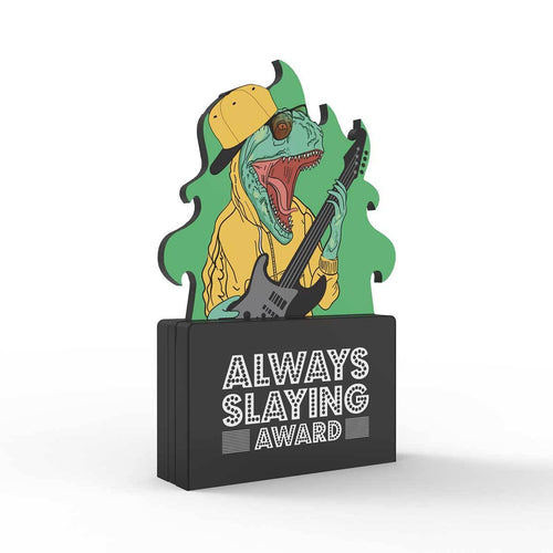 Always Slaying Award