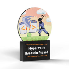 Load image into Gallery viewer, Hypertext Assassin Award
